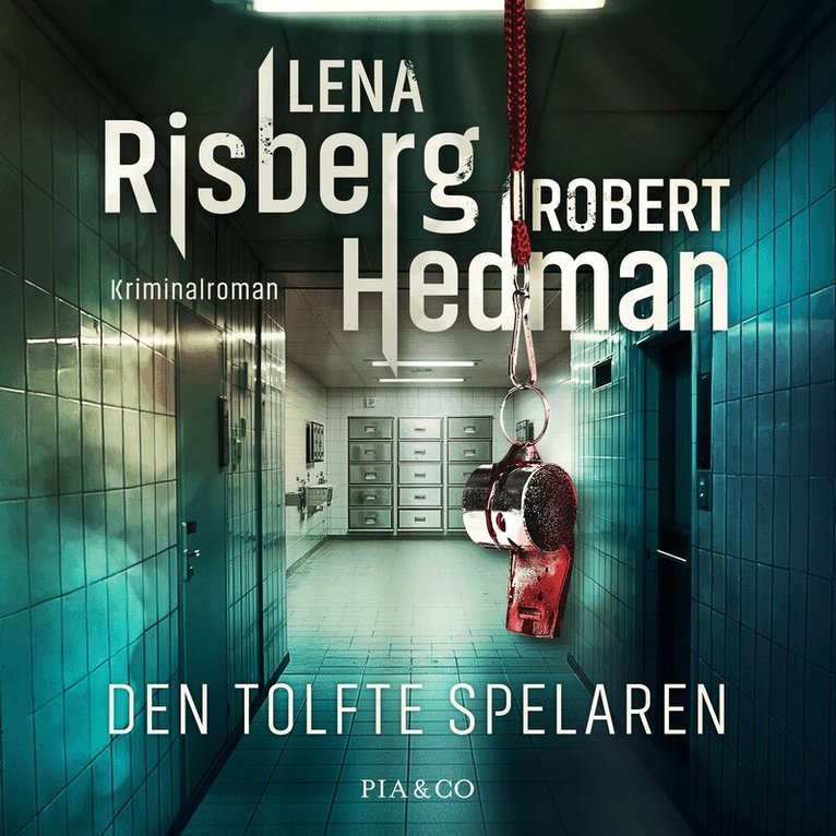 Lena Risberg, Robert Hedman - Den tolfte spelaren, Ljudbok