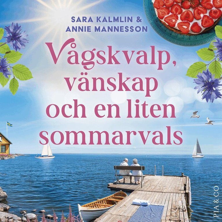 Sara Kalmlin, Annie Mannesson - Vågskvalp, vänskap och en liten sommarvals, Ljudbok