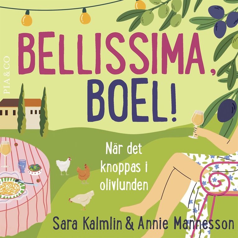 Sara Kalmlin, Annie Mannesson - Bellissima, Boel! När det knoppas i olivlunden, Ljudbok
