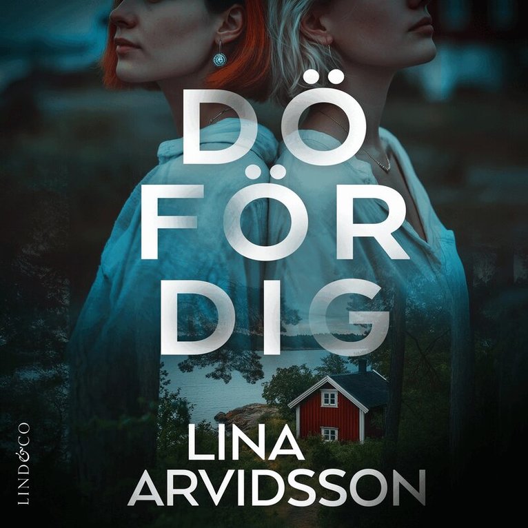 Lina Arvidsson - Dö för dig, Ljudbok