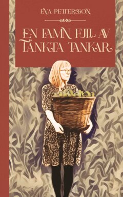 Eva Pettersson - En famn full med tänkta tankar : från mitt hjärta till ditt, E-bok
