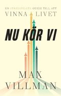 Nu kr vi!  : - en stridspilots guide till att vinna i livet