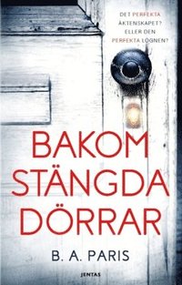 Bakom stngda drrar