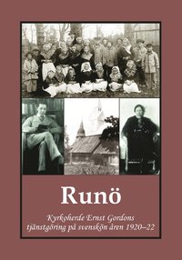 Runö : Kyrkoherde Ernst Gordons tjänstgöring på svenskön 1920-22