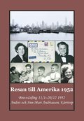 Resan till Amerika 1952 : Brevvxling 11/1-20/12 1952 Anders och Ann-Mari Andrasson, Krrtorp