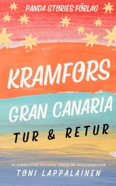 Toni Lappalainen - Kramfors – Gran Canaria Tur och retur, E-bok