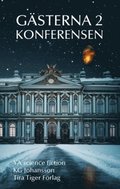 Gästerna del 2, Konferensen