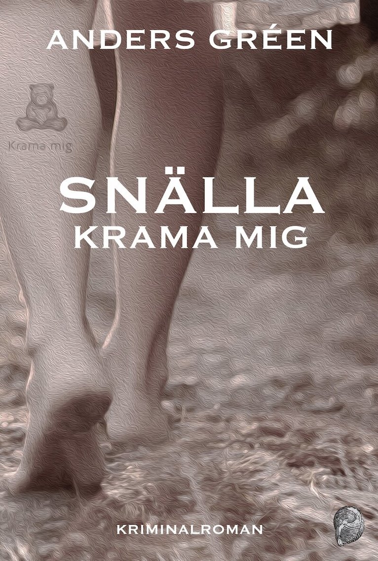 Anders Gréen - Snälla, krama mig, Häftad. Tillgänglighet: Lägg i varukorg