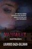 Lourdes Daza-Gillman - VANMAKT, E-bok