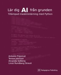 Lr dig AI frn grunden : tillmpad maskininlrning med Python