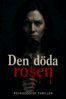 John Eveli - Den Döda Rosen, E-bok