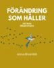 Anna Ahrenfelt - Förändring som håller, E-bok