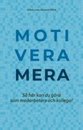 Motivera mera