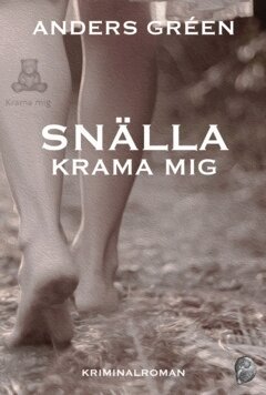 Anders Gréen - Snälla, krama mig, E-bok. Tillgänglighet: Lägg i varukorg