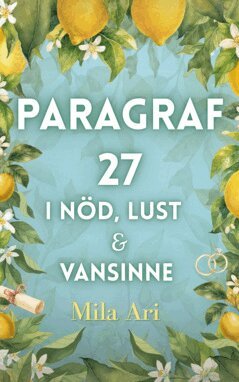Mila Ari - Paragraf 27 : i nöd, lust & vansinne, E-bok. Tillgänglighet: Lägg i varukorg