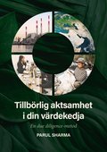 Tillb�rlig aktsamhet i din v�rdekedja : En due-diligence metod