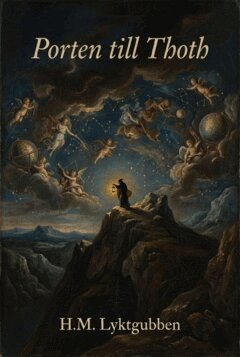 H.M. Lyktgubben - Porten till Thoth, E-bok. Tillgänglighet: Lägg i varukorg