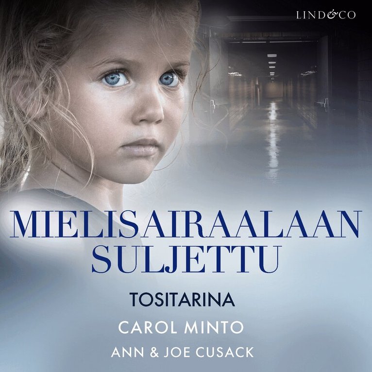 Carol Minto, Ann & Joe Cusack - Mielisairaalaan suljettu, Ljudbok