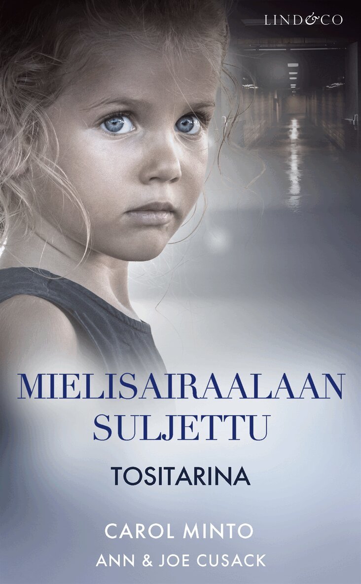 Carol Minto, Pinja Mikkonen / Nuanxed, Ann & Joe Cusack - Mielisairaalaan suljettu, E-bok