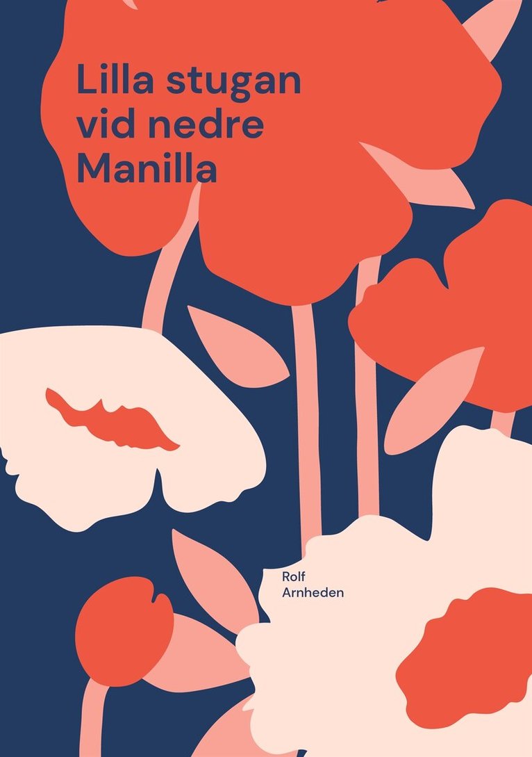 Rolf Arnheden - Lilla stugan vid nedre Manilla, E-bok