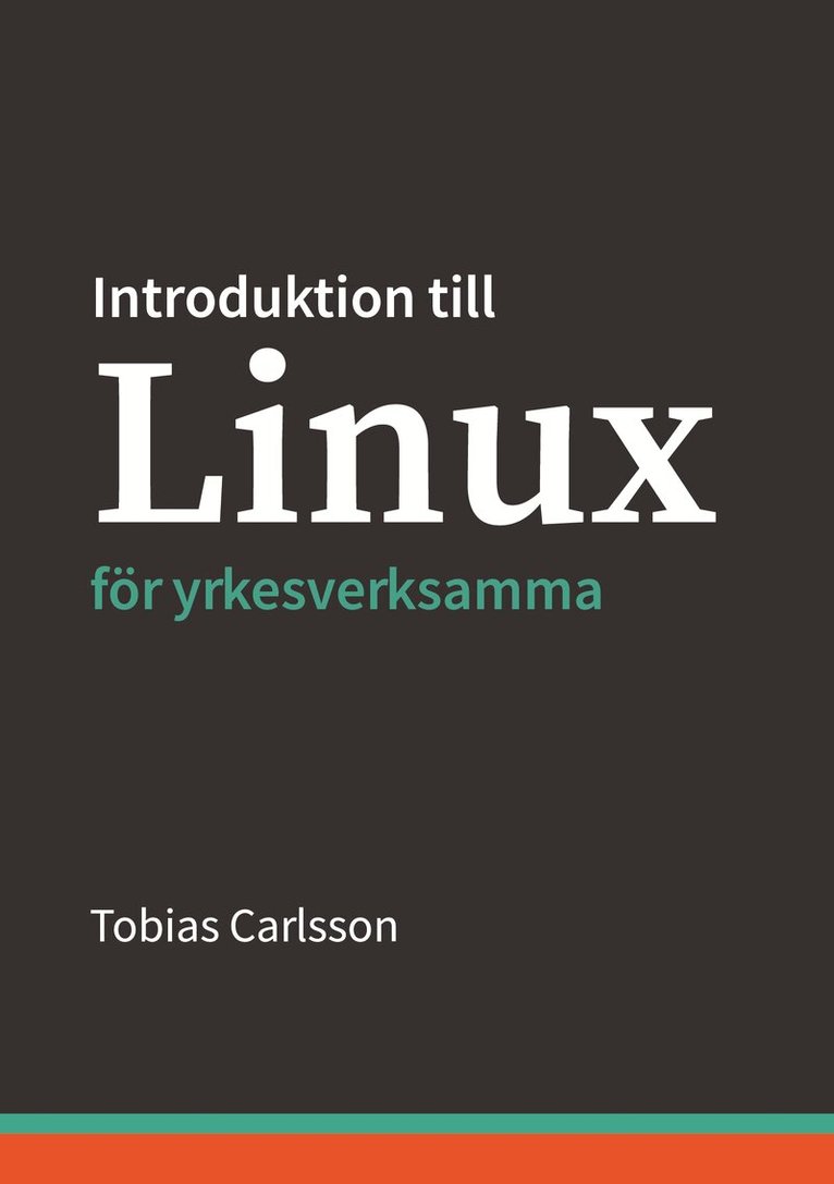 Tobias Carlsson - Introduktion till Linux för yrkesverksamma, E-bok