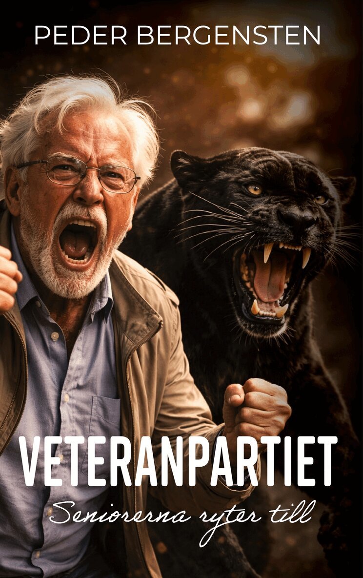 Peder Bergensten - Veteranpartiet: Seniorerna ryter till, E-bok