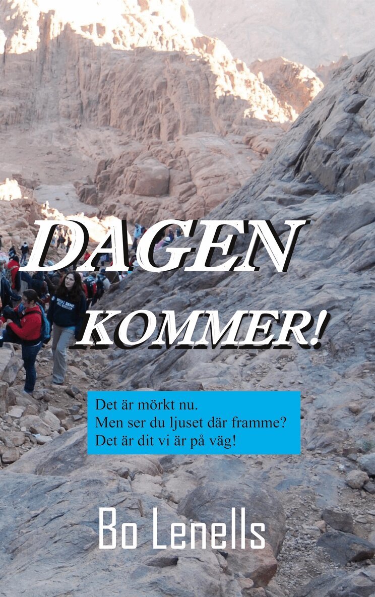 Bo Lenells - Dagen kommer!, E-bok