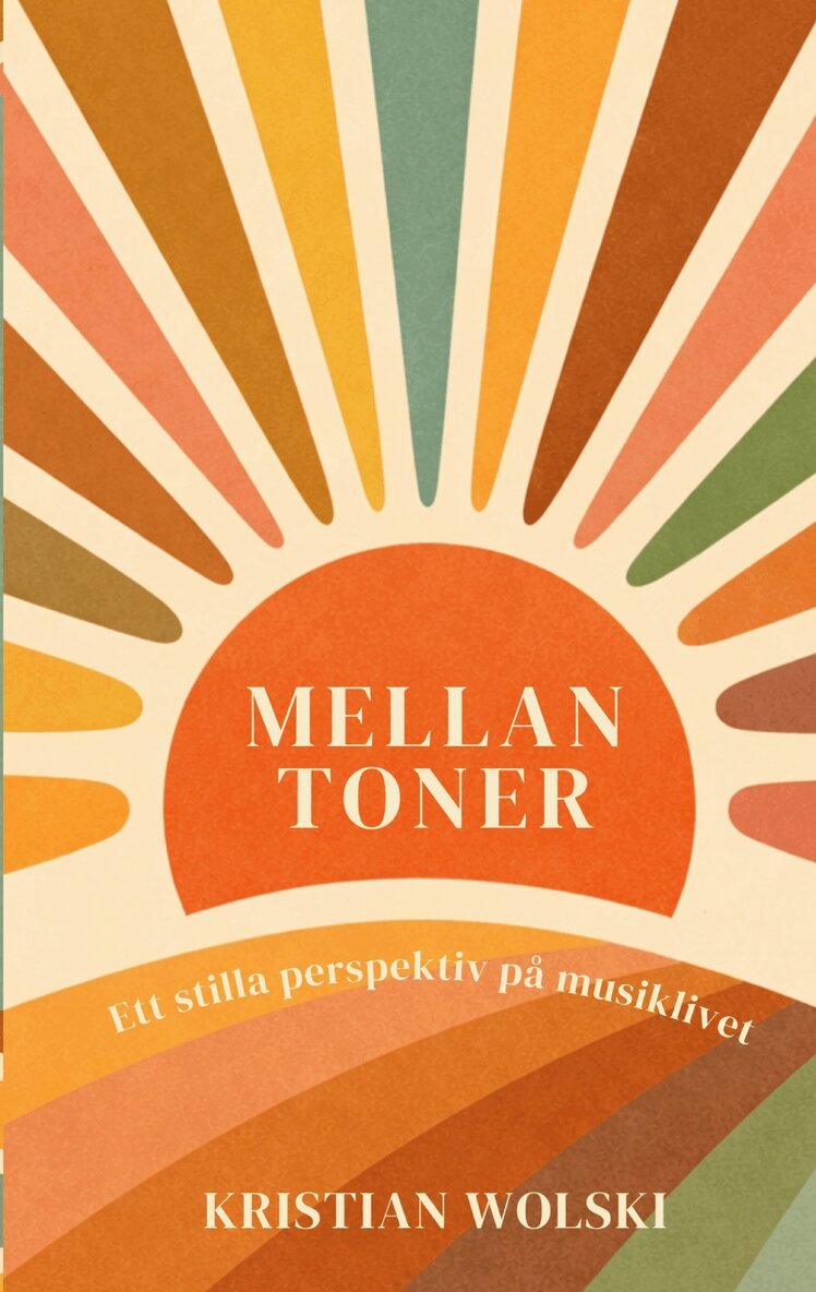 Kristian Wolski - Mellan toner: Ett stilla perspektiv på musiklivet, E-bok