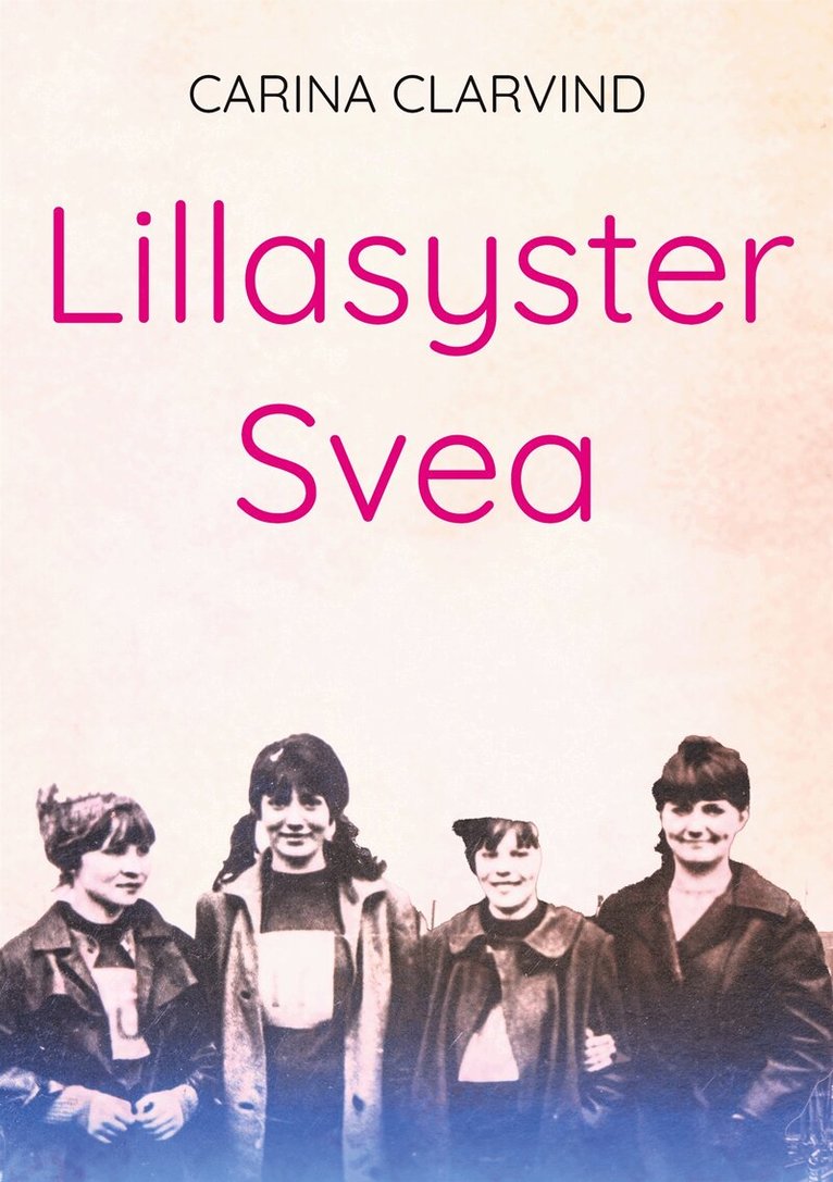 Carina Clarvind - Lillasyster Svea, E-bok