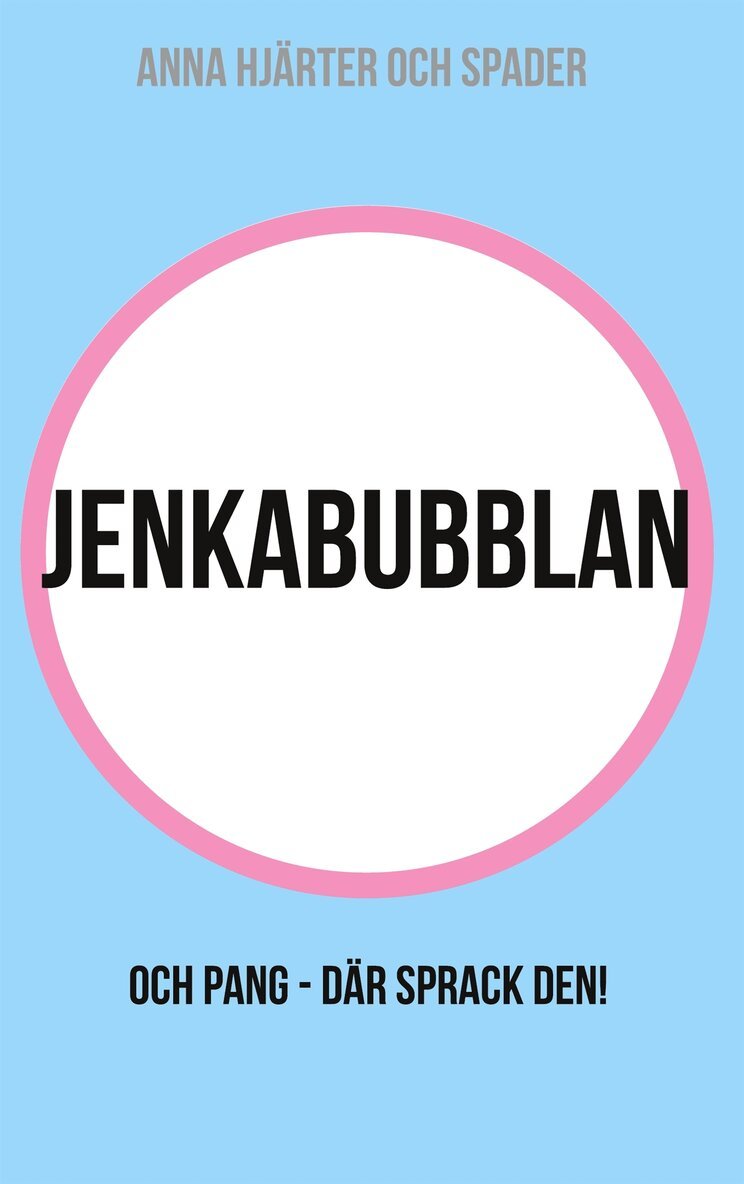 Anna Hjärter och Spader - Jenkabubblan: och pang - där sprack den!, E-bok