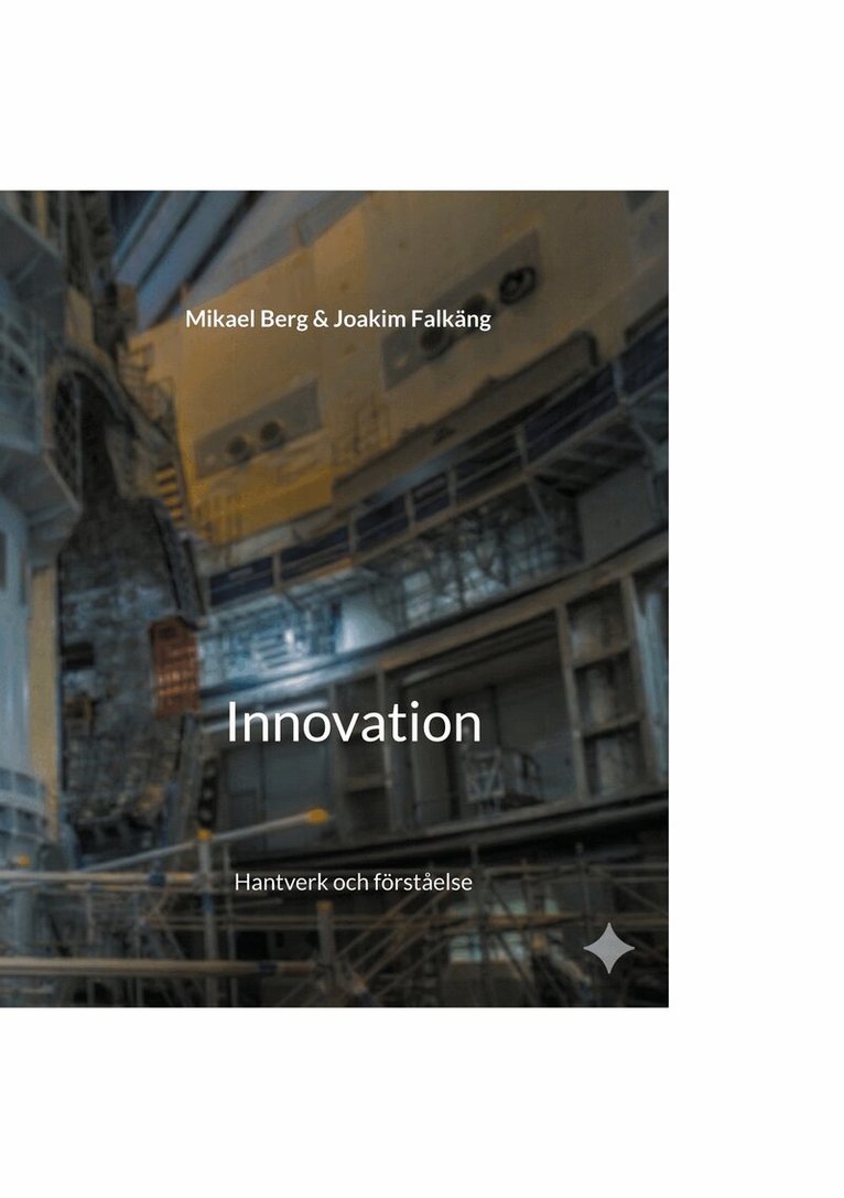 Joakim Falkäng, Mikael Berg - Innovation: Hantverk och förståelse, E-bok