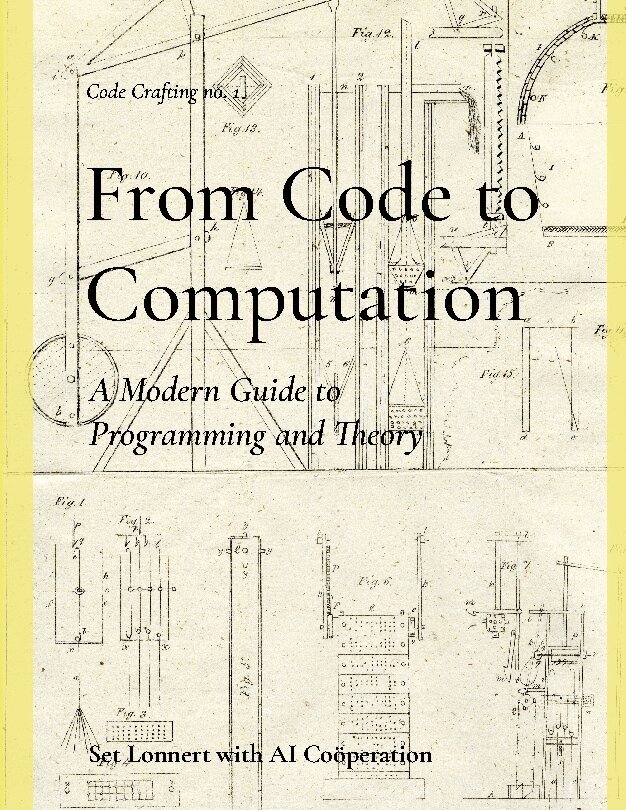 From code to computation : a modern guide programming and theory