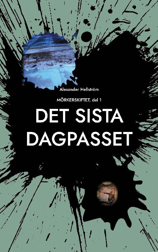 Alexander Hellström - Det sista dagpasset : mörkerskiftet, Häftad
