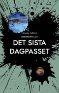 Det sista dagpasset: M�rkerskiftet