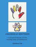 L�shanden och skrivtassen : om ett s�tt att fr�mja l�s- och skrivutveckling i skolan och fritidshemmen