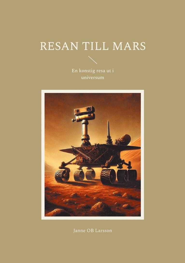 Janne OB Larsson - Resan till Mars: En konstig resa ut i universum, E-bok