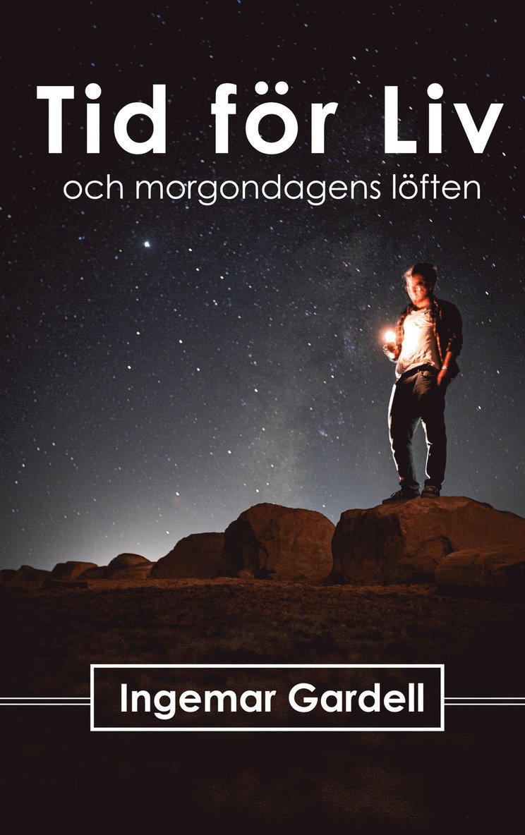 Ingemar Gardell - Tid för Liv: och morgondagens löften, E-bok