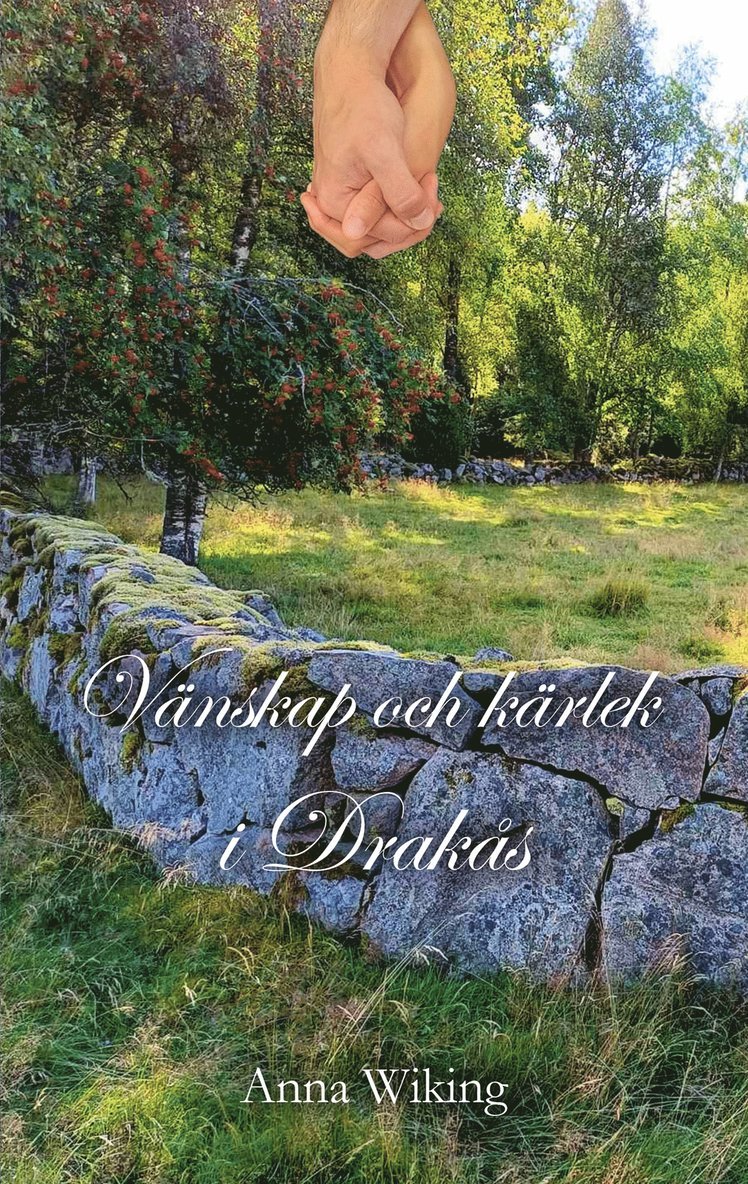Anna Wiking - Vänskap och kärlek i Drakås, E-bok