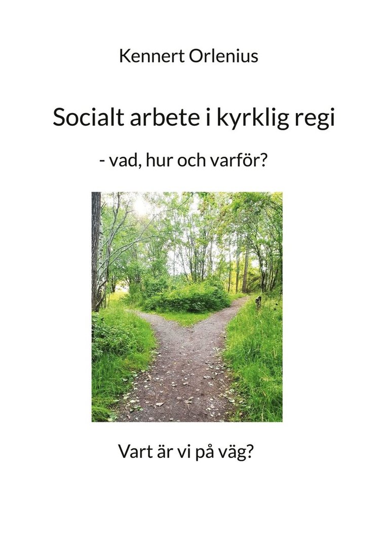 Kennert Orlenius - Socialt arbete i kyrklig regi: - vad, hur och varför?, E-bok