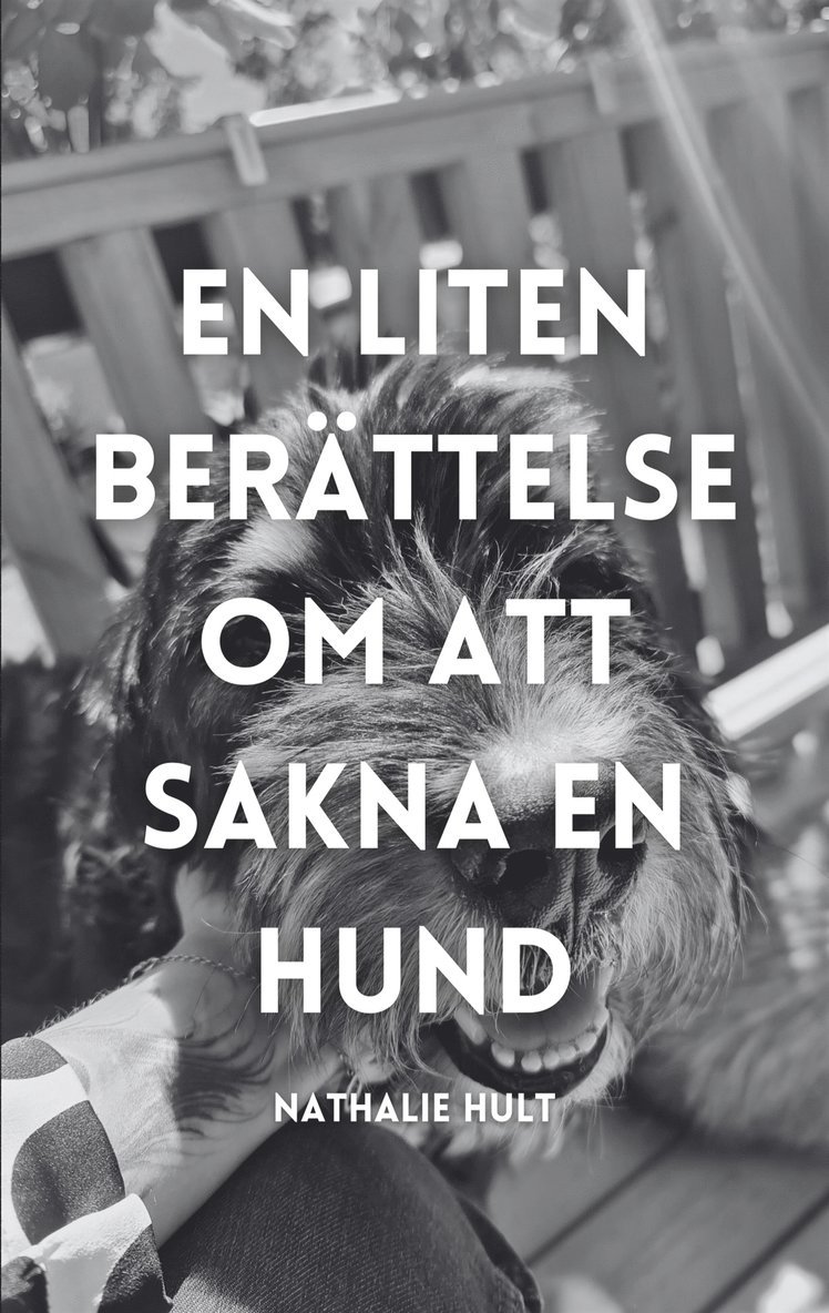 Nathalie Hult - En liten berättelse om att sakna en hund, E-bok