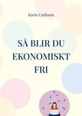 S blir du ekonomiskt fri