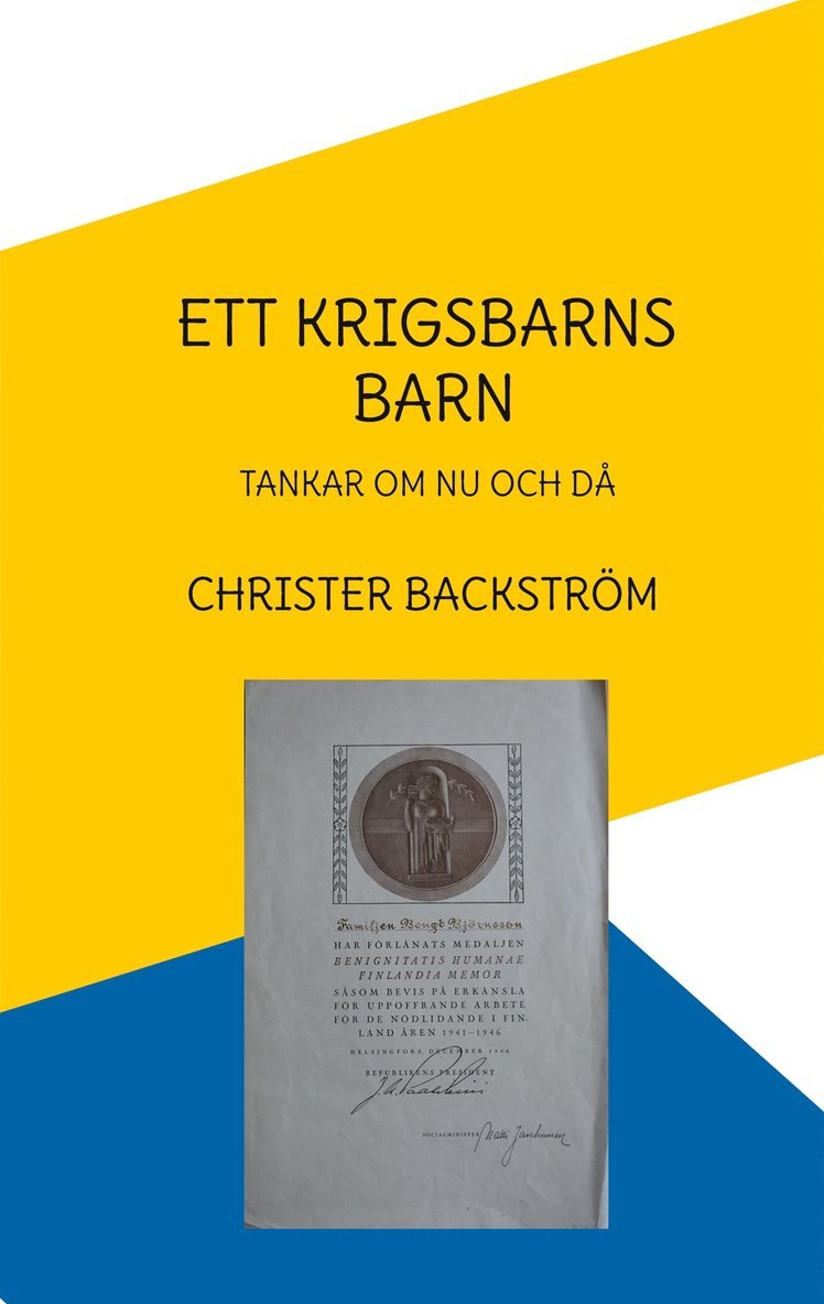Christer Backström - Ett krigsbarns barn: Tankar om nu och då, E-bok