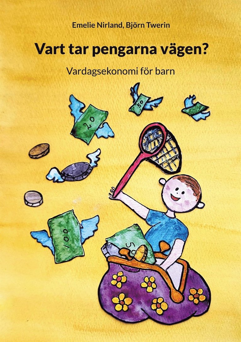 Emelie Nirland, Björn Twerin - Vart tar pengarna vägen?: Vardagsekonomi för barn, E-bok