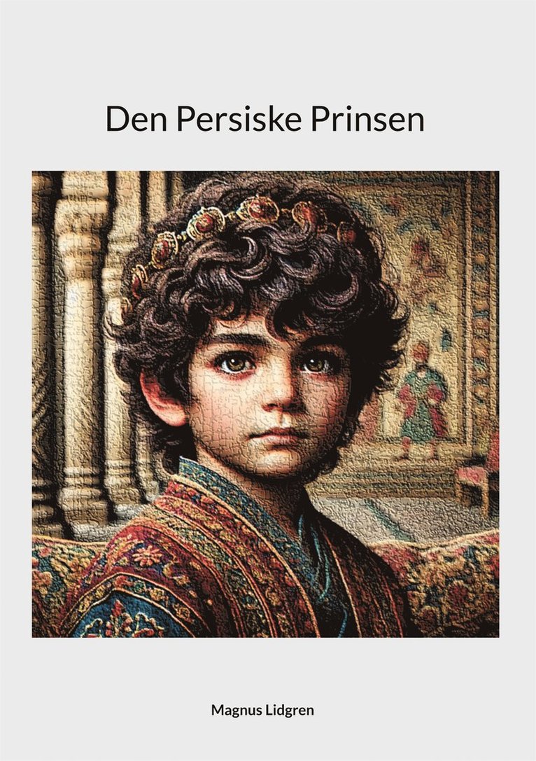 Magnus Lidgren - Den Persiske Prinsen, E-bok