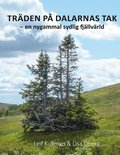 TRDEN P DALARNAS TAK: en ny sydlig fjllvrld