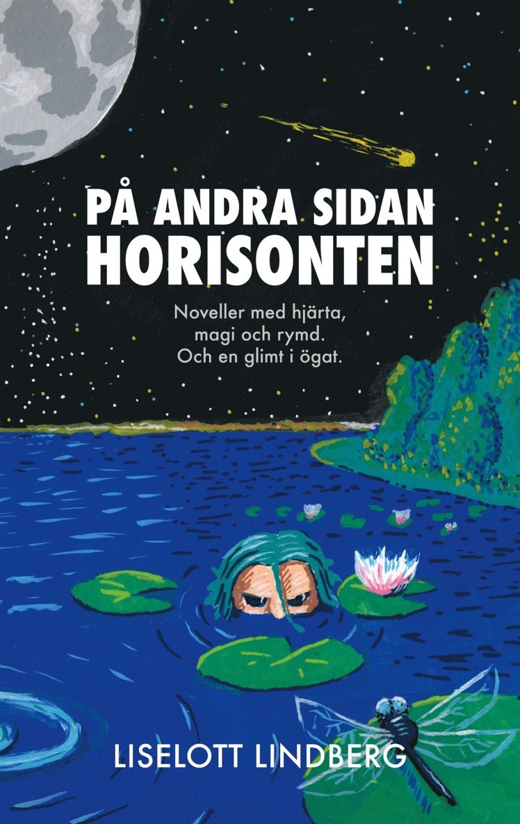 Liselott Lindberg - På andra sidan horisonten: Noveller med hjärta, magi och rymd. Och en glimt i ögat., E-bok