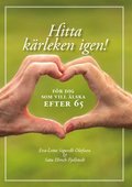 Hitta krleken igen : fr dig som vill lska efter 65