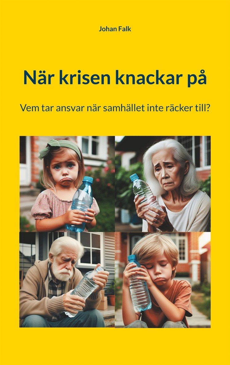 Johan Falk - När krisen knackar på: Vem tar ansvar när samhället inte räcker till?, E-bok