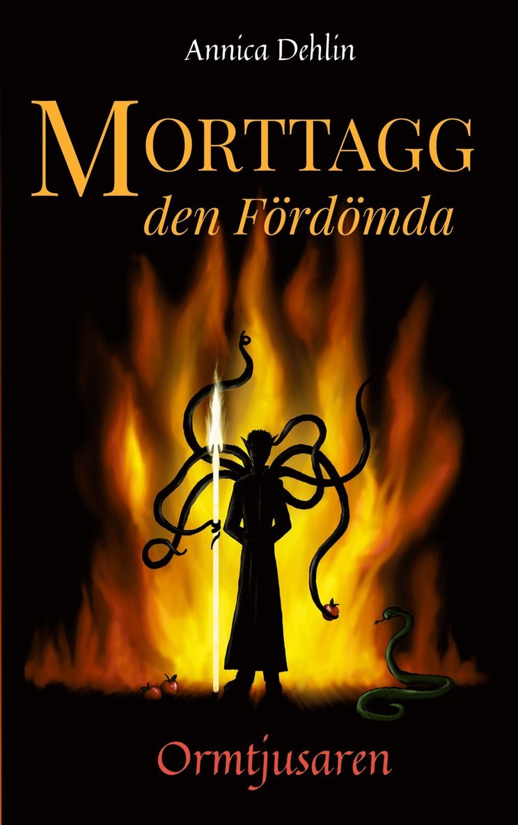 Annica Dehlin - Morttagg den Fördömda: Ormtjusaren, E-bok