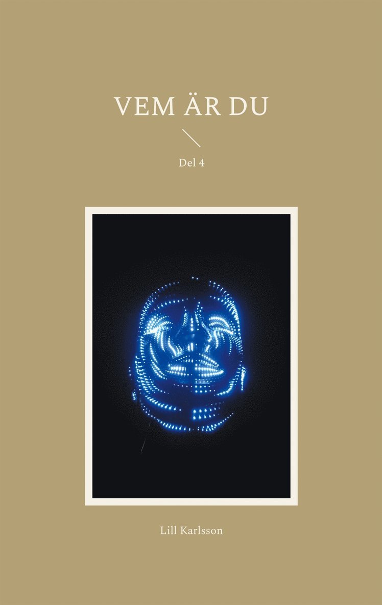 Lill Karlsson - Vem är du: Del 4, E-bok